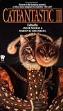 Norton, Andre: Catfantastic III Norton, Andre: Catfantastic III