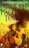 Rawn, Melanie: The Mageborn Traitor Rawn, Melanie: The Mageborn Traitor