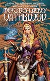 Lackey, Mercedes: Oathblood Lackey, Mercedes: Oathblood