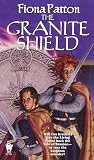 Patton, Fiona: The Granite Shield