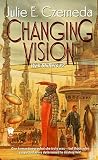 Czerneda, Julie E.: Changing Vision Czerneda, Julie E.: Changing Vision