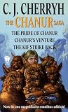 Cherryh, C. J.: The Chanur Saga: The Pride of Chanur, Chanur's Venture, The Kif Strike Back
