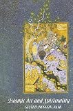 Nasr, Seyyed Hossein: Islamic Art and Spirituality Nasr, Seyyed Hossein: Islamic Art and Spirituality