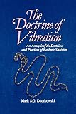 Dyczkowski, Mark S.G.: The Doctrine of Vibration: An Analysis of the Doctrines and Practices of Kashmir Shaivism Dyczkowski, Mark S.G.: The Doctrine of Vibration: An Analysis of the Doctrines and Practices of Kashmir Shaivism