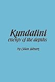 Silburn, Lilian: Kundalini Silburn, Lilian: Kundalini