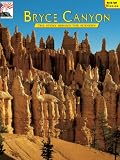 Bezy, John V.: Bryce Canyon: The Story Behind the Scenery Bezy, John V.: Bryce Canyon: The Story Behind the Scenery
