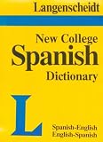 Langenscheidt Staff: New College Spanish Dictionary Thumb Indexed Langenscheidt Staff: New College Spanish Dictionary Thumb Indexed