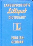 Langenscheidt Staff: Langenscheidt's Lilliput Dictionary English-German Langenscheidt Staff: Langenscheidt's Lilliput Dictionary English-German