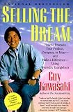Kawasaki, Guy: Selling the Dream: How to Promote Your Product, Company, or Ideas-And Make a Difference-Using Everyday Evangelism Kawasaki, Guy: Selling the Dream: How to Promote Your Product, Company, or Ideas-And Make a Difference-Using Everyday Evangelism