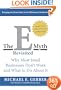 The E-Myth Revisited: Why Most Small Businesses Don't Work and What to Do About It
