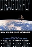 Burrough, Bryan: Dragonfly: Nasa and the Crisis Aboard Mir Burrough, Bryan: Dragonfly: Nasa and the Crisis Aboard Mir