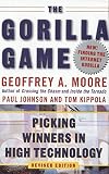 Moore, Geoffrey A.: The Gorilla Game: Picking Winners in High Technology