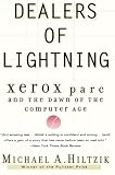Hiltzik, Michael: Dealers of Lightning: Xerox Parc and the Dawn of the Computer Age Hiltzik, Michael: Dealers of Lightning: Xerox Parc and the Dawn of the Computer Age
