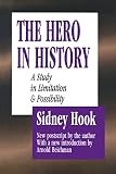 Hook, Sidney: The Hero in History: A Study in Limitation and Possibility