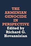Hovannisian, Richard G.: The Armenian Genocide in Perspective