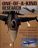 [???]: One of a Kind Research Aircraft: A History of in Flight Simulators, Testbeds and Prototypes