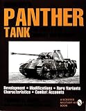 Jentz, Thomas L.: Germany's Panther Tank the Quest for Combat Supremacy: Development - Modifications - Rare Variants - Characteristics - Combat Accounts