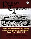 Zentz, Thomas L.: Panzer Truppen: The Complete Guide to the Creation & Combat Employment of Germany's Task Force-Formations, Organizations, Tactics, Combat Reports, Unit Strengths, sta