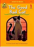 Antle, Nancy: The Good Bad Cat