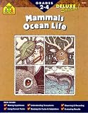 School Zone Publishing Company Staff: Mammals and Ocean Life