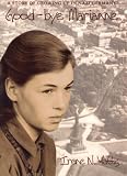 Watts, Irene N.: Good-Bye Marianne: A Story of Growing up in Nazi Germany Watts, Irene N.: Good-Bye Marianne: A Story of Growing up in Nazi Germany