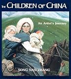 Zhang, Song Nan: The Children of China Zhang, Song Nan: The Children of China