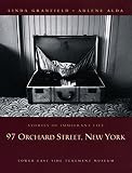 Granfield, Linda: 97 Orchard Street, New York: Stories of Immigrant Life Granfield, Linda: 97 Orchard Street, New York: Stories of Immigrant Life