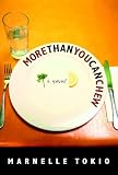 Tokio, Marnelle: More Than You Can Chew Tokio, Marnelle: More Than You Can Chew