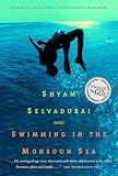 Selvadurai, Shyam: Swimming in the Monsoon Sea Selvadurai, Shyam: Swimming in the Monsoon Sea