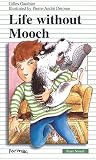 Gauthier, Gilles: Life without Mooch Gauthier, Gilles: Life without Mooch