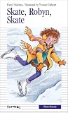 Hutchins, Hazel: Skate, Robyn, Skate