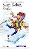 Hutchins, Hazel J.: Skate, Robyn, Skate