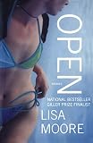 Moore, Lisa Lynne: Open: Stories Moore, Lisa Lynne: Open: Stories