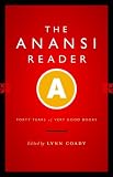 Coady, Lynn: The Anansi Reader: Forty Years of Very Good Books