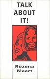 Talk About It! (0887950957) by Maart, Rozena Maart, Rozena: Talk About It!
