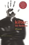 Gould, John: Kilter: 55 Fictions Gould, John: Kilter: 55 Fictions