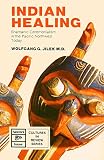 Jilek, Wolfgang G.: Indian Healing: Shamanic Ceremonialism in the Pacific Northwest Today Jilek, Wolfgang G.: Indian Healing: Shamanic Ceremonialism in the Pacific Northwest Today