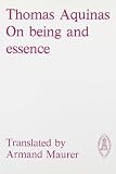 Aquinas, Thomas: On Being and Essence Aquinas, Thomas: On Being and Essence