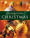 [???]: Celebration of Christmas: A Treasury of Stories, Music, Crafts, and Recipes