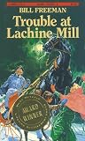 Freeman, Bill: Trouble at Lachine Mill