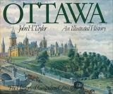 Taylor, J.: Ottawa: An Illustrated History Taylor, J.: Ottawa: An Illustrated History