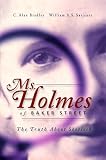 Bradley, C. Alan: Ms. Holmes of Baker Street: The Truth about Sherlock