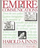 Innis, Harold A.: Empire and Communications Innis, Harold A.: Empire and Communications