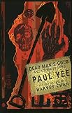 Dead Man's Gold and Other Stories (0888995873) by Yee, Paul Yee, Paul: Dead Man's Gold and Other Stories