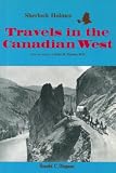 Paton, Jean: Sherlock Holmes: Travels in the Canadian West