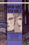 Good Girls/Bad Girls (0889611122) by Bell, Laurie Bell, Laurie: Good Girls/Bad Girls