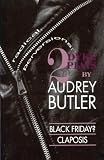Butler, Audrey: Radical Perversions: Black Friday?/Claposis Butler, Audrey: Radical Perversions: Black Friday?/Claposis