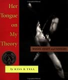 Kiss and Tell: Her Tongue on My Theory