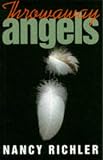 Richler, Nancy: Throwaway Angels Richler, Nancy: Throwaway Angels