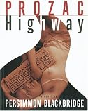 Blackbridge, Persimmon: Prozac Highway Blackbridge, Persimmon: Prozac Highway